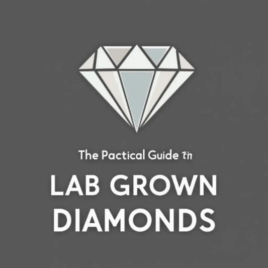 Lab Grown Diamonds - Lab Grown Diamonds A Practical Guide to Ethical Sparkle